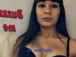 Ur_wet_baby